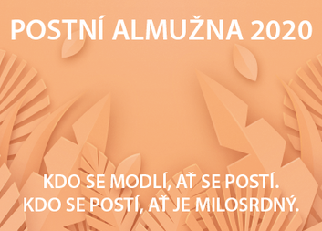 Postní almužna je sbírka, která pomáhá lidem v nouzi